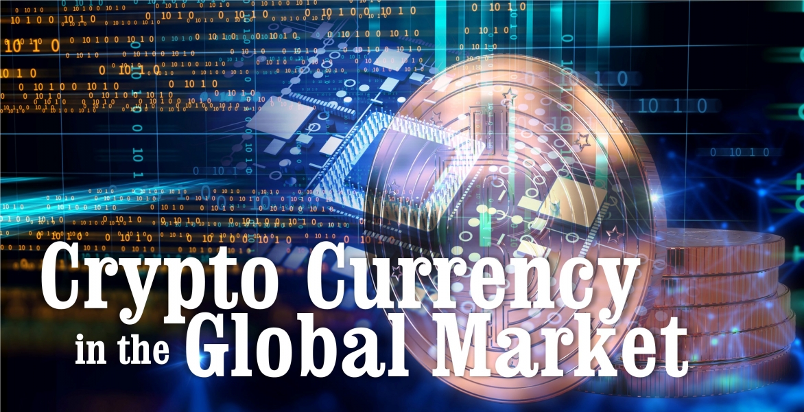 Global Series: Crypto Currency in the Global Market  